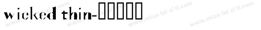 wicked thin字体转换